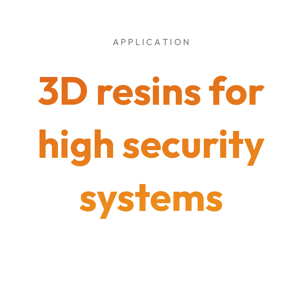 3Dresyns collection cover for 3D resins for high security systems.
